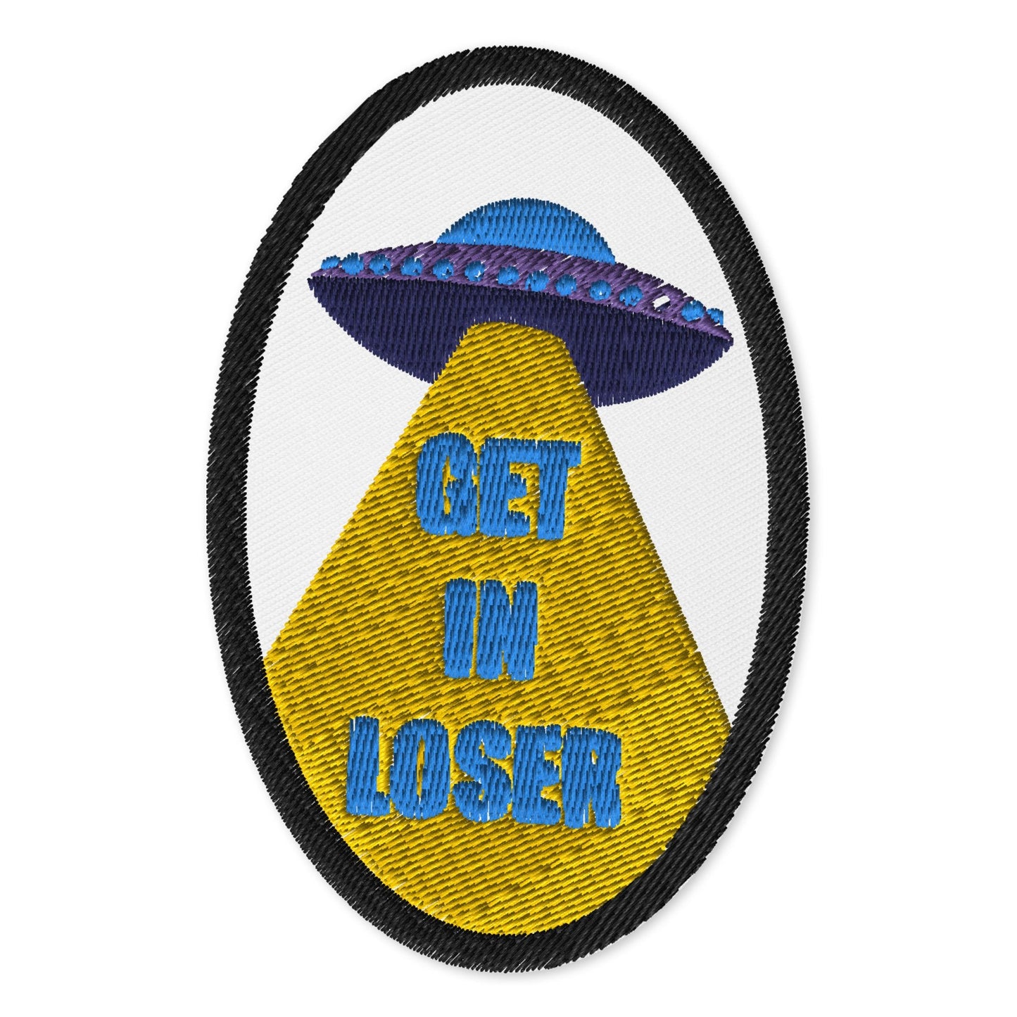 Get In Loser Embroidered Patch